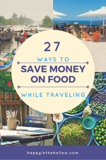 27 ways to save money on food while traveling