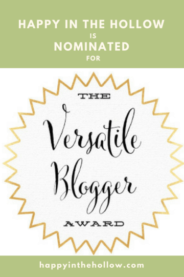 Versatile Blogger Award nomination Happy in the Hollow