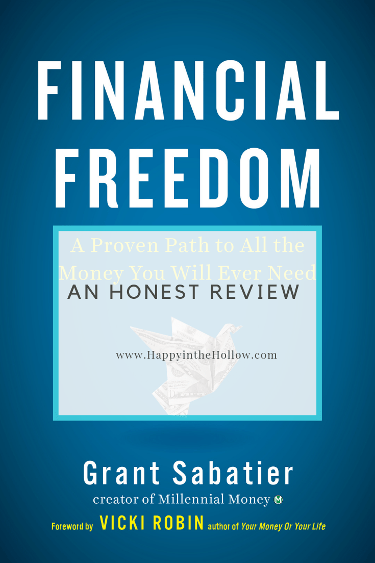 Financial Freedom by Grant Sabatier: A Review - Happy in the Hollow