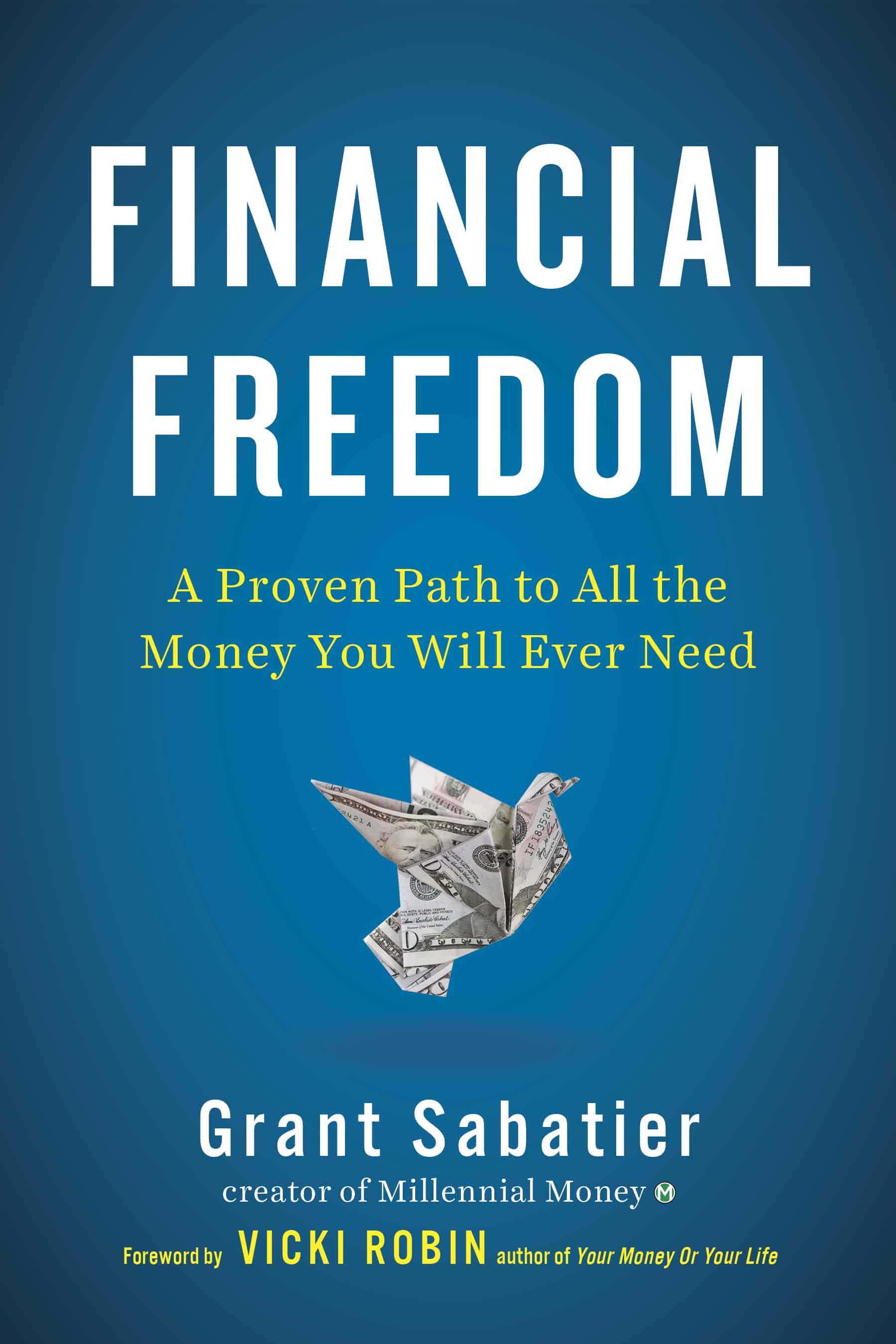 Financial Freedom by Grant Sabatier