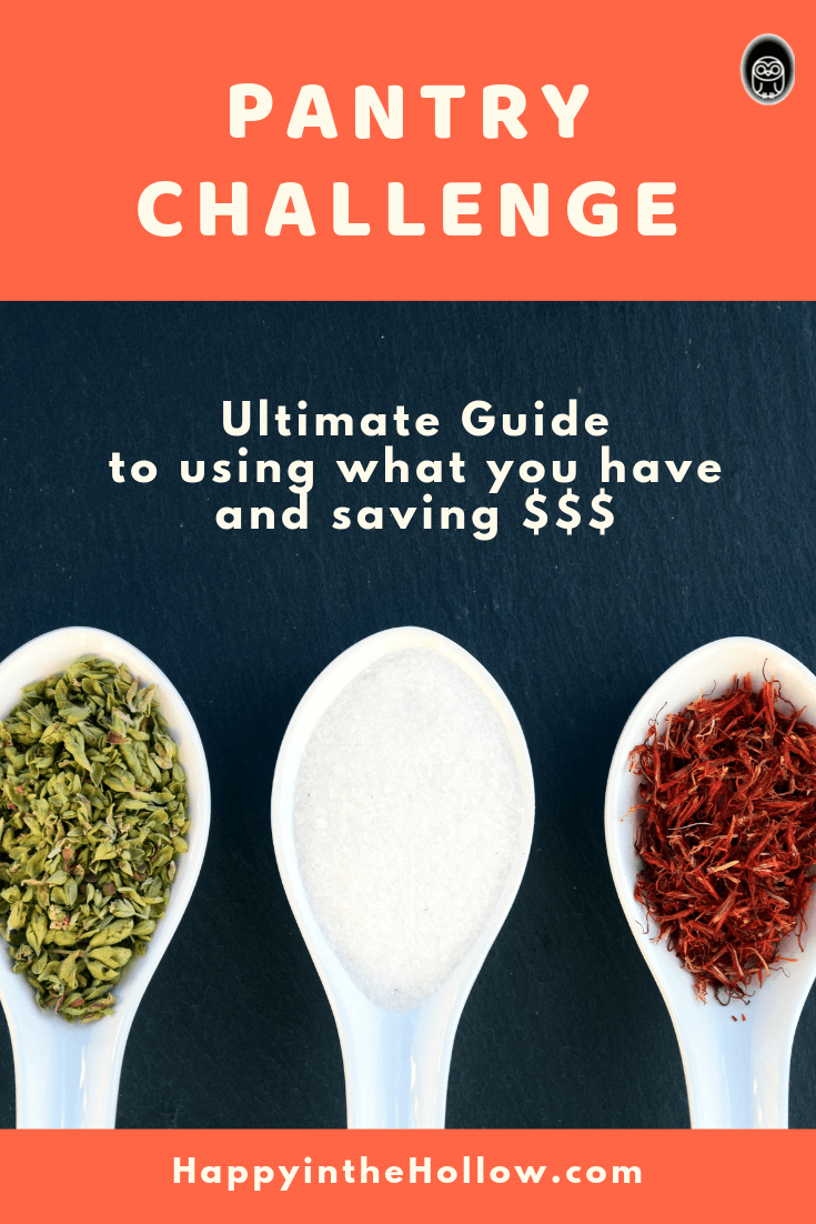 Pantry challenge, ultimate guide to using what you have and saving money